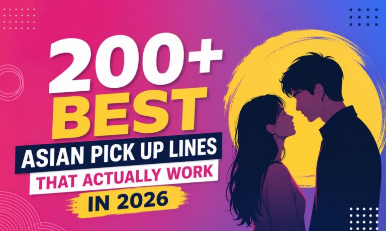 200+ Best Asian Pick Up Lines That Actually Work in 2026
